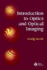 Ieee, C Scott, Craig Scott, Craig (Northrop Grumman Corp.) Scott, Scott Craig - Introduction to Optics and Optical Imaging