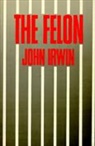 John Iewin, John Irwin, Irwin John, John Irwin - Felon