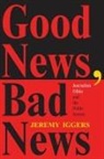 Jeremy Iggers, Iggers Jeremy - Good News, Bad News