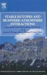 J. R. Ehleringer, James R. Ehleringer, L. B. Flanagan, L. B./ Ehleringer Flanagan, Lawrence B. Flanagan, Hal Mooney... - Stable Isotopes and Biosphere Atmosphere Interactions
