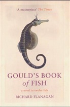 Richard Flanagan - Gould's Book of Fish