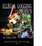 Ilmi M E Granoff, ILMI M. E. Granoff, Ilmi M.E. Granoff, Carrie A Magee, Carrie A (The New Jersey Tree Foundation Magee, Carrie A. Magee... - Illegal Logging In The Tropics