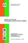 ILO, International Program on Chemical Safety - Safety in the Use of Mineral and Synthetic Fibres (Occupational Safety and Health Series No. 64)
