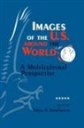 Yahya R Kamalipour, Yahya R. Kamalipour - Images of the U.S. Around the World