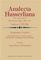 International Phenomenology Congress, Anna-Teres Tymieniecka, Anna-Teresa Tymieniecka, A-T Tymieniecka - Imaginatio Creatrix