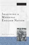 Kathy Lavezzo, Kathy (Assistant Professor of English Lavezzo, LAVEZZO KATHY ASSISTANT PROFESSO, Kathy Lavezzo - Imagining a Medieval English Nation