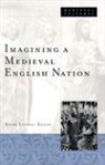 Kathy Lavezzo, Kathy (Assistant Professor of English Lavezzo, Kathy Lavezzo - Imagining a Medieval English Nation