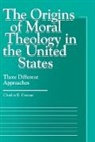 Charles E. Curran, Charles E. (Scurlock University Professor Curran, Charles E. (Scurlock University Professor of Human Values Curran, James F. Keenan - Origins of Moral Theology in the United States