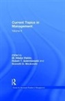 Robert Golembiewski, M. Afzalur Golembiewski Rahim, Robert Golembiewski, Robert T. Golembiewski, Kenneth D. MacKenzie, M. Afzalur Rahim... - Current Topics in Management