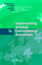E. Albrecht, Eike Albrecht, Albrecht Eike, E. Joao, Els Joao, Elsa Joao... - Implementing Strategic Environmental Assessment