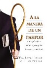 Kevin Leman, Kevin/ Pentak Leman, William Pentak - A La Manera De Un Pastor/the Way of the Shepherd