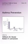 Busse W. Busse, Prof. William W. Busse, Professor William W. Busse, William W. Busse, William W. Lemanske Busse, Robert Lemanske... - Asthma Prevention
