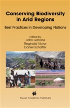 J. Lemons, John Lemons, Daniel Schaffer, Reginal Victor, Reginald Victor - Conserving Biodiversity in Arid Regions