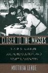 Matthew Lenoe - Closer to the Masses