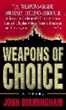 John Birmingham - Weapons of Choice
