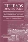 Helmut Koester, Helmut Koester - Ephesos, Metropolis of Asia