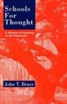 John T. Bruer, John T. (President Bruer - Schools for Thought
