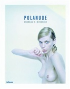 Andreas H. Bitesnich, Andreas H. Bitesnich - Polanude