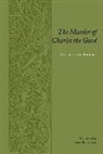 Galbert, Galbert Of Bruges, Galbertof Bruges, of Bruges Galbert, James Bruce Ross - Murder of Charles the Good