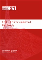 Chris Bender, Christopher J. Bender, Lawrence J. Berliner - EPR: Instrumental Methods