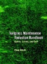 Brede, D Brede, Doug Brede - Turfgrass Maintenance Reduction Handbook