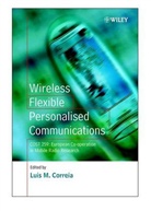 Correia, Lm Correia, Luis Correia, Luis M. Correia, Luis M. (Instituto Superior Tecnico Correia, CORREIA LUIS M... - Wireless Flexible Personalised Communications