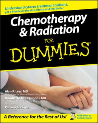 Patricia Corrigan,  Corrigan Patricia, Humbert Fagundes, Humberto Fagundes,  Fagundes Humberto, Alan Lyss... - Chemotherapy and Radiation for Dummies