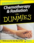 Patricia Corrigan, Corrigan Patricia, Humbert Fagundes, Humberto Fagundes, Fagundes Humberto, Alan Lyss... - Chemotherapy and Radiation for Dummies