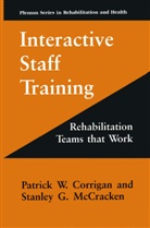 Patrick Corrigan, Patrick W Corrigan, Patrick W. Corrigan, Stanley G McCracken, Stanley G. McCracken - Interactive Staff Training