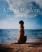 Margaret H Bonham, Margaret H. Bonham - Dog''s Wisdom - A Heartwarming View of Life