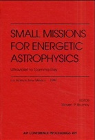 Steven P. Brumby, Steven P. Brumby - Small Missions for Energetic Astrophysics, Ultraviolet to Gamma-Ray