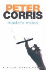 Peter Corris - Master s mates