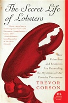 Trevor Corson, Trevor/ Sollers Corson - The Secret Life of Lobsters