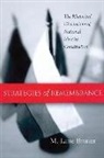 M Lane Bruner, M. Lane Bruner, M.Lane Bruner, Michael Lane Bruner, M. Lane Burner - Strategies of remembrance