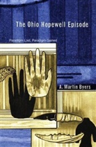 A Martin Byers, A. M. Byers, A. Martin Byers - The Ohio Hopewell Episode