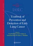 Paul A. Bunn, Paul A. (University of Colorado Cancer Center Bunn, Fred R. Hirsch, Fred R. Hirsch, Fred R. (University of Colorado Health Science Center Hirsch, Fred R. Bunn Hirsch... - Iaslc Textbook of Prevention and Early Detection of Lung Cancer