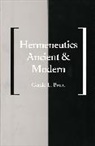Gerald L. Bruns - Hermeneutics Ancient and Modern