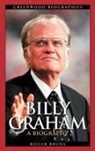 Roger Bruns, Roger A. Bruns - Billy Graham