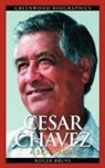Roger Bruns, Roger A. Bruns - Cesar Chavez