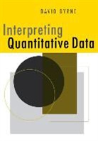 D. S. Byrne, David Byrne, Byrne David - Interpreting Quantitative Data