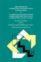 Burt L Monroe, Iain S. McLean, Alistai McMillan, Alistair McMillan, Burt L. Monroe - The Theory of Committees and Elections by Duncan Black and Committee Decisions with Complementary Valuation by Duncan Black and R.A. Newing