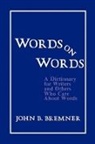 John Bremner, John B. Bremner - Words on Words