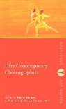 Martha Bremser, Martha Sanders Bremser, Martha Bremser, Deborah Jowitt, Lorna Sanders - Fifty Contemporary Choreographers