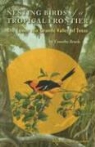 Timothy Brush - Nesting Birds Of A Tropical Frontier
