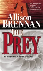 Allison Brennan - The Prey