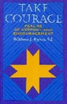 William J Byron, William J. Byron, William J. Byron S. J., William J. Byron S.J. - Take Courage