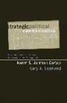 Copeland, Gary a Copeland, Gary A. Copeland, Copeland Gary A., Johnson-Cartee, Karen S Johnson-Cartee... - Strategic Political Communication: Rethinking Social Influence,