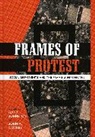Dr. Hank Noakes Johnston, Hank Noakes Johnston, Dr. Hank Johnston, Hank Johnston, John A Noakes, John A. Noakes - Frames of Protest