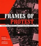 Dr. Hank Noakes Johnston, Hank Johnston, Hank Noakes Johnston, Dr. Hank Johnston, Hank Johnston, John A Noakes... - Frames of Protest