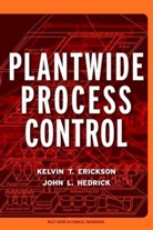 Erickson, Kelvin Erickson, Kelvin T Erickson, Kelvin T. Erickson, Kelvin T. (University of Missouri-Rolla Erickson, Kelvin T. Hedrick Erickson... - Plant-Wide Process Control